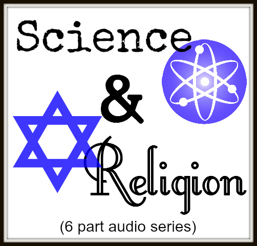 Judaism Science and Religion Rabbi Dr. Ezra Labaton